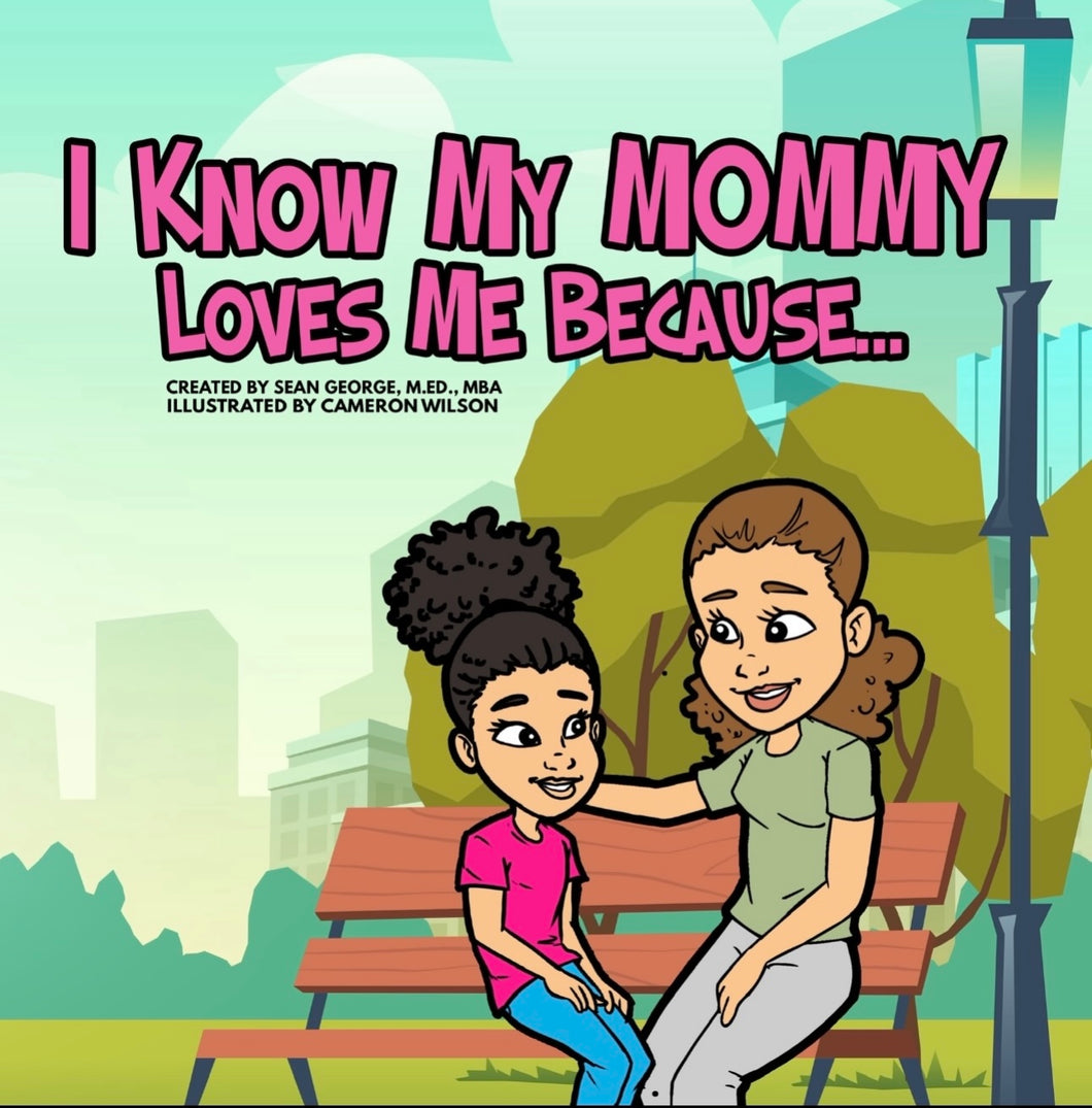Book - I Know My Mommy Loves Me Because...