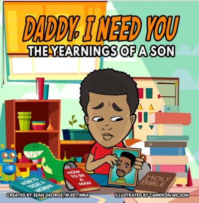 Book - DADDY, I NEED YOU...THE YEARNINGS OF A SON