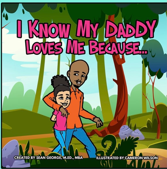 I Know My Daddy Loves Me Because...