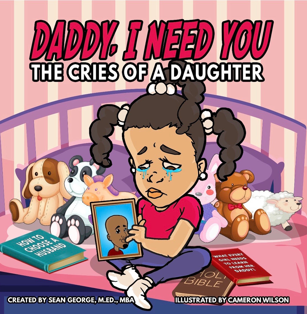 Book - DADDY, I NEED YOU...THE CRIES OF A DAUGHTER